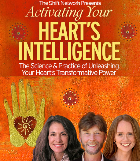 Deborah Rozman, Howard Martin & Sheva Carr – Activating Your Heart’s Intelligence