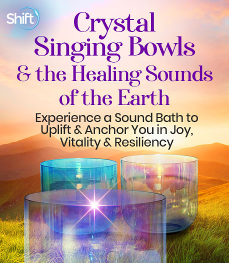 Crystal Singing Bowls & the Healing Power of Sounds of the Earth