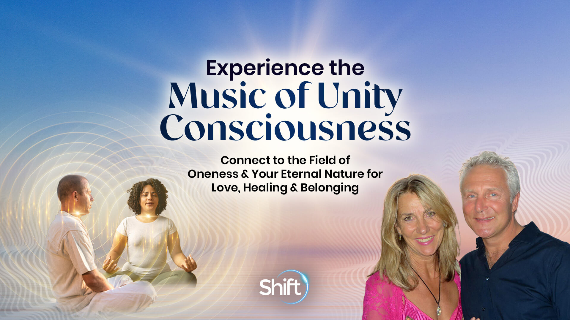 Experience the Music of Unity Consciousness | The Shift Network