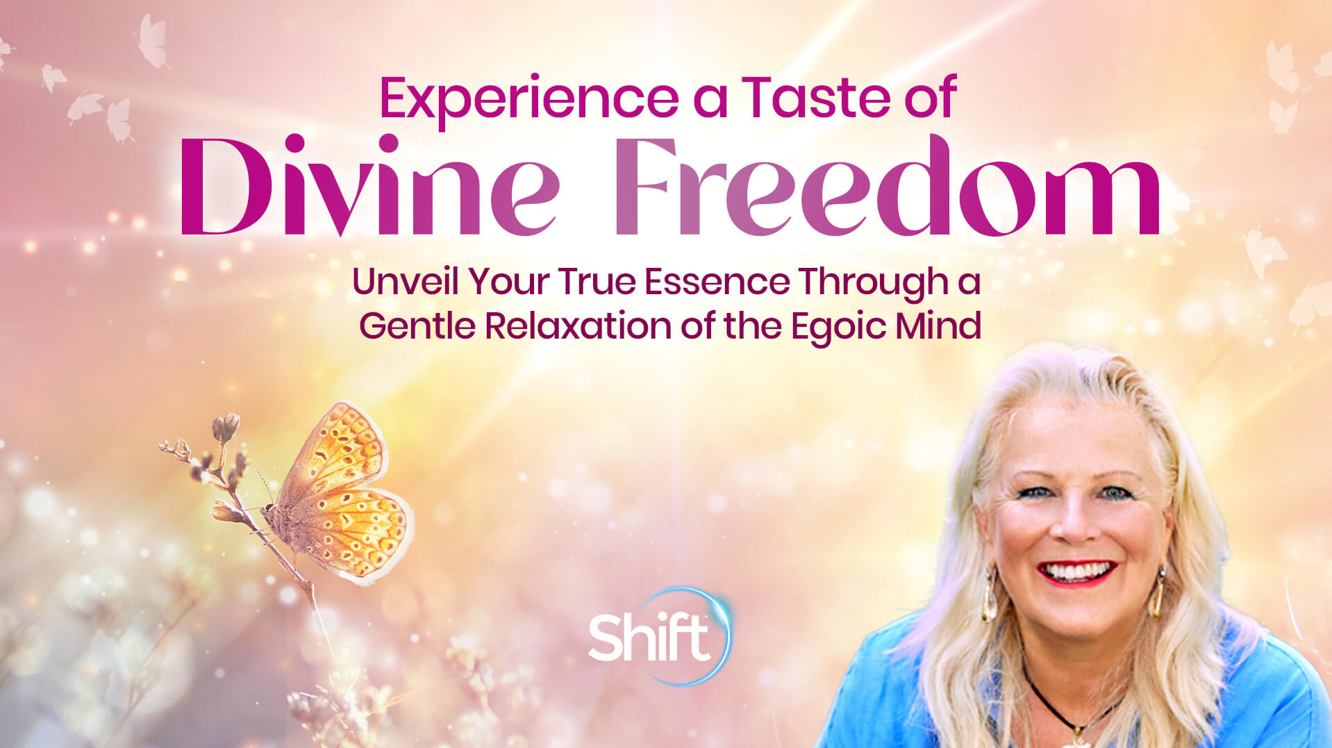 Experience a Taste of Divine Freedom | The Shift Network