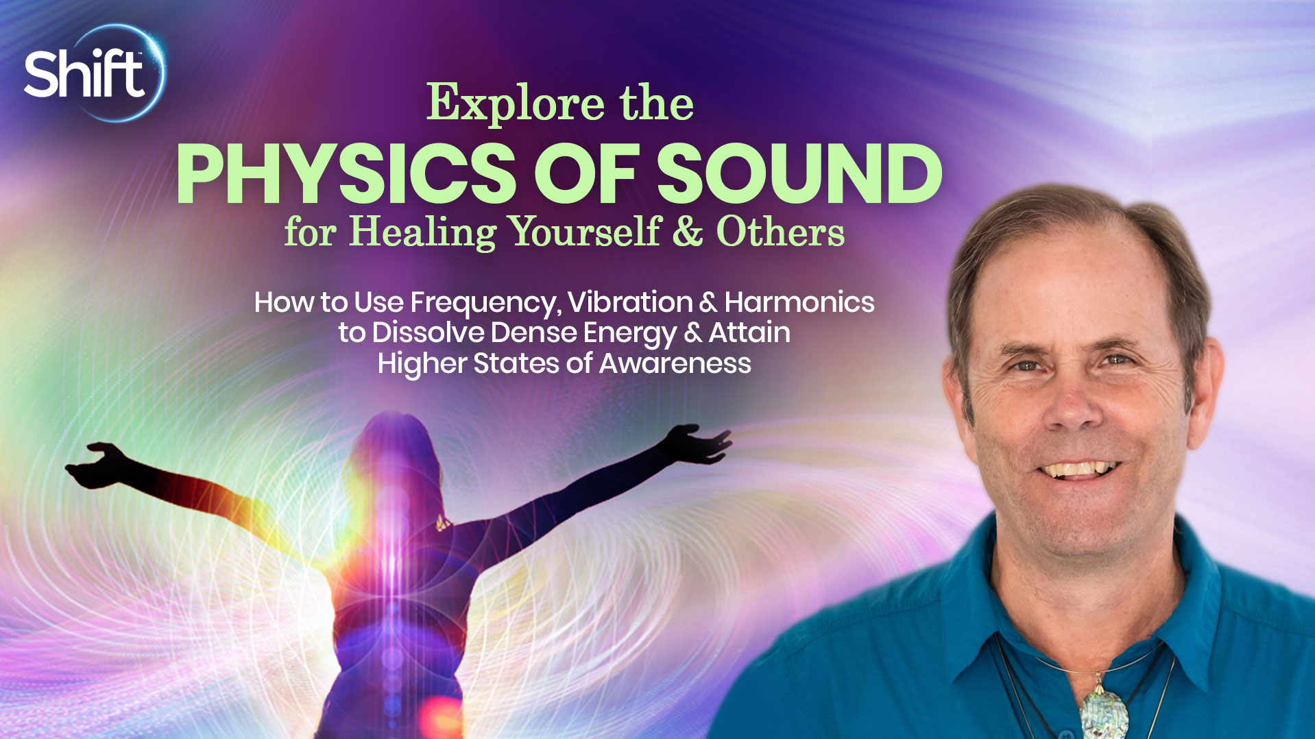 Explore the Physics of Sound for Healing Yourself & Others | The Shift ...