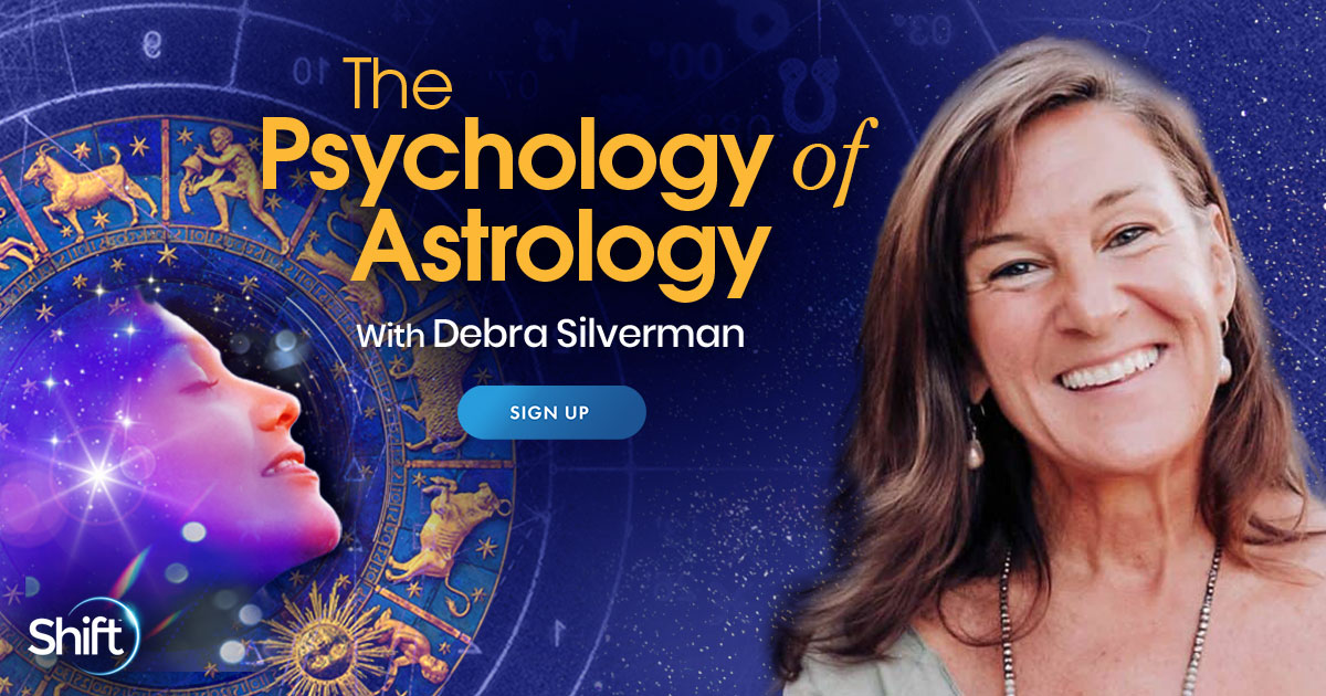 The Psychology of Astrology with Debra Silverman | The Shift Network