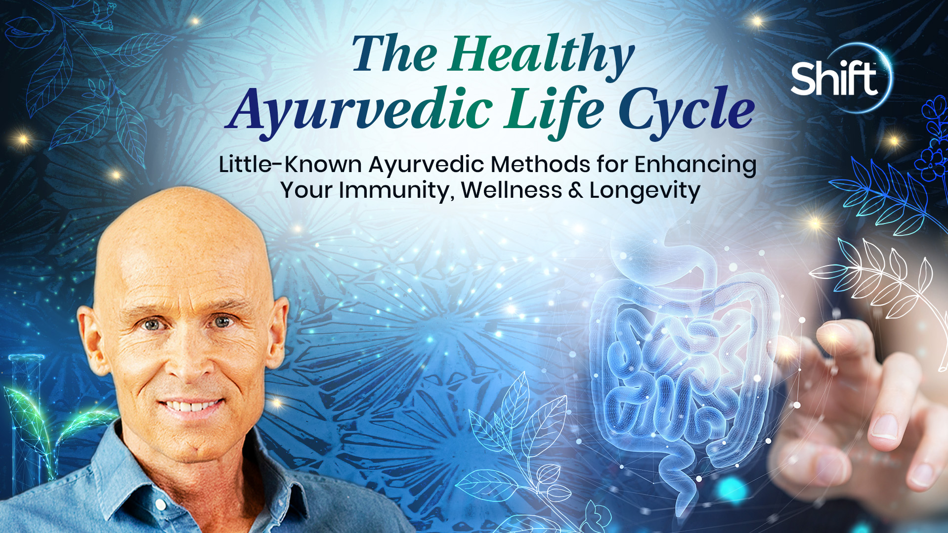 the-healthy-ayurvedic-life-cycle-the-shift-network