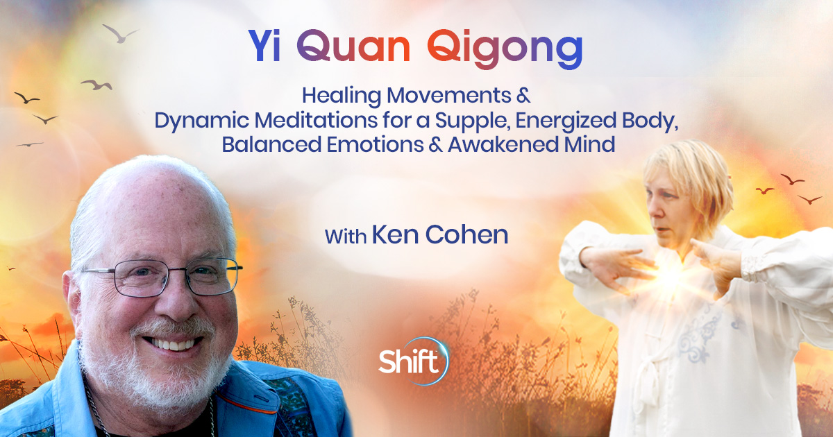 Yi Quan Qigong With Ken Cohen 