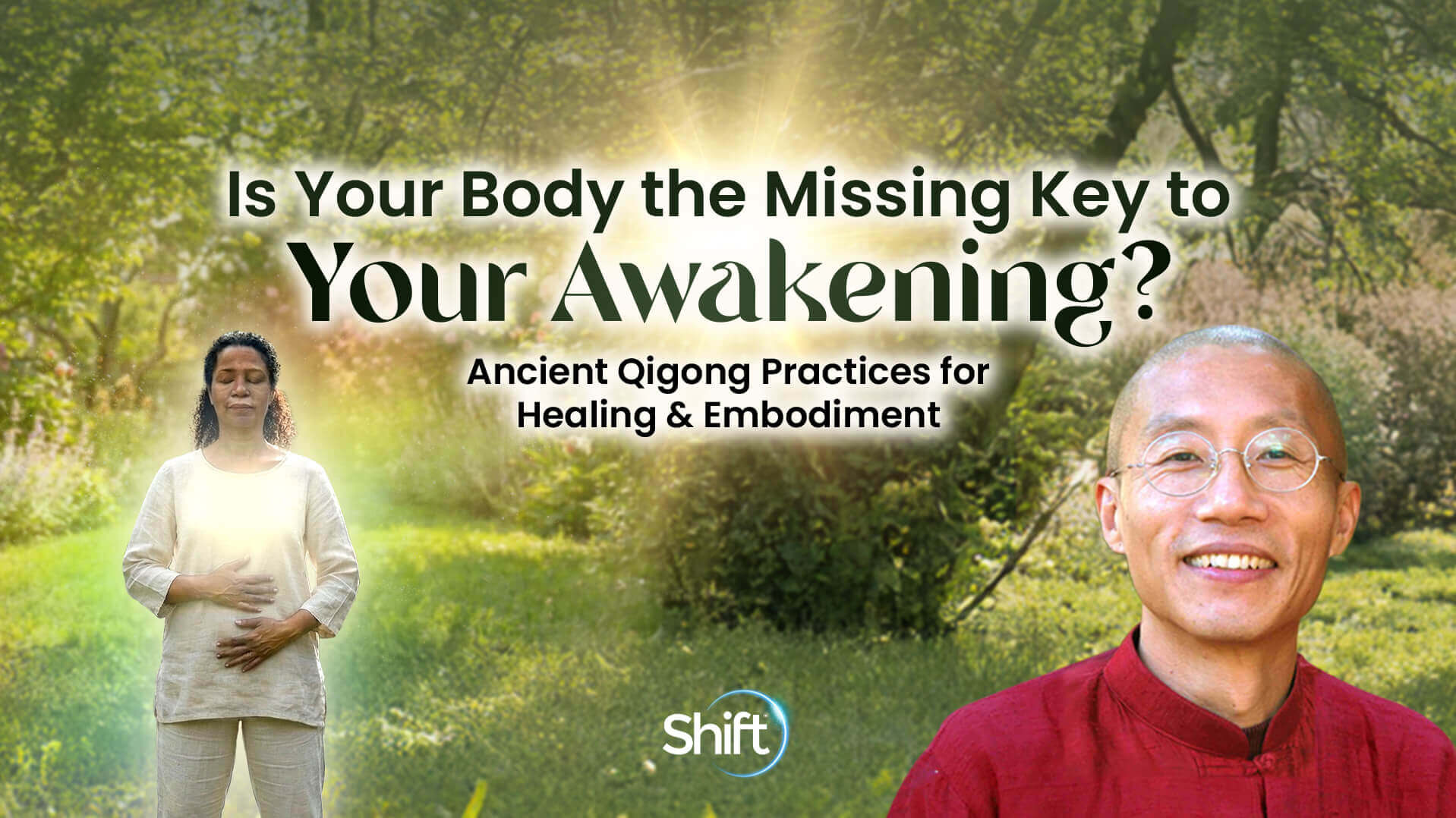 Is Your Body the Missing Key to Your Awakening? | The Shift Network