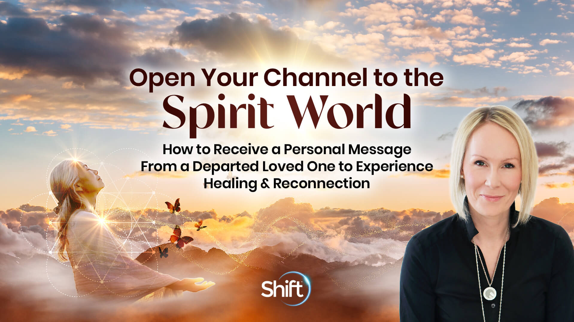 Open Your Channel to the Spirit World | The Shift Network