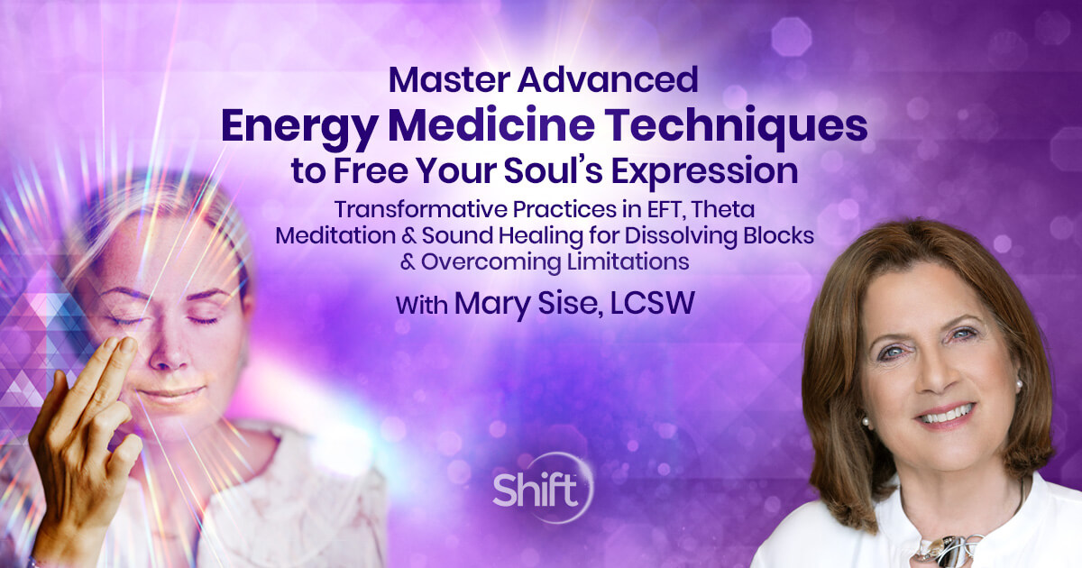 Master Advanced Energy Medicine Techniques to Free Your Soul’s ...