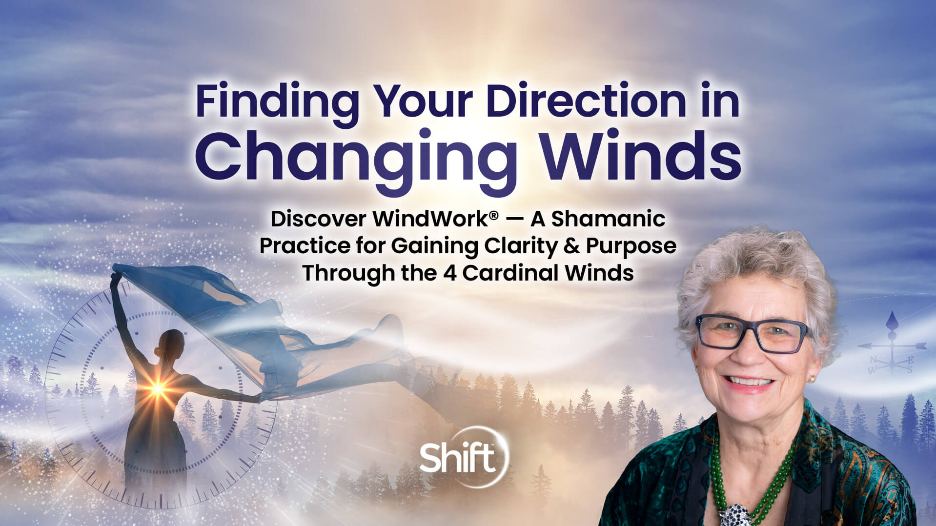 Finding Your Direction in Changing Winds | The Shift Network