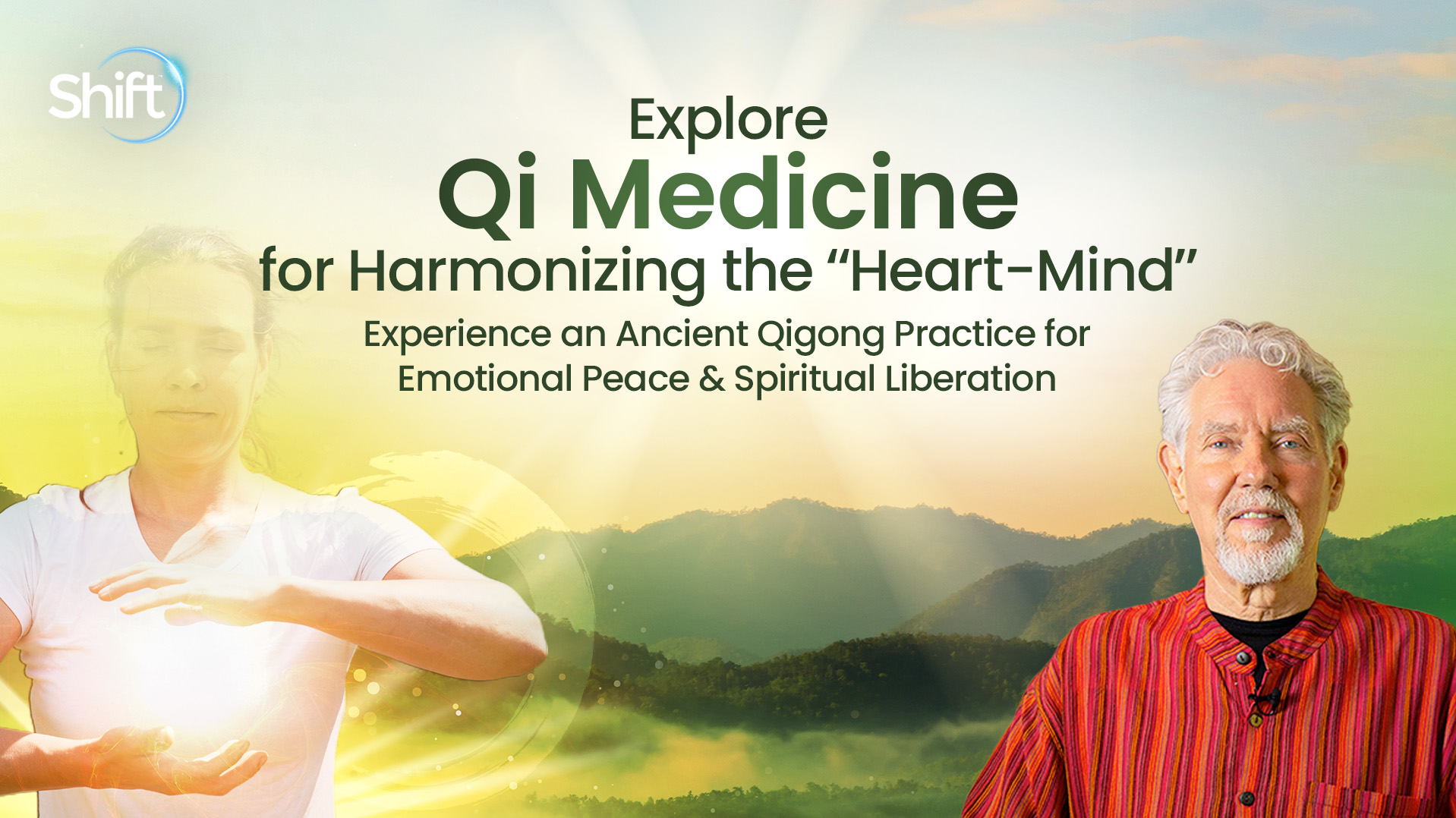 Explore Qi Medicine for Harmonizing the “Heart-Mind” | The Shift Network