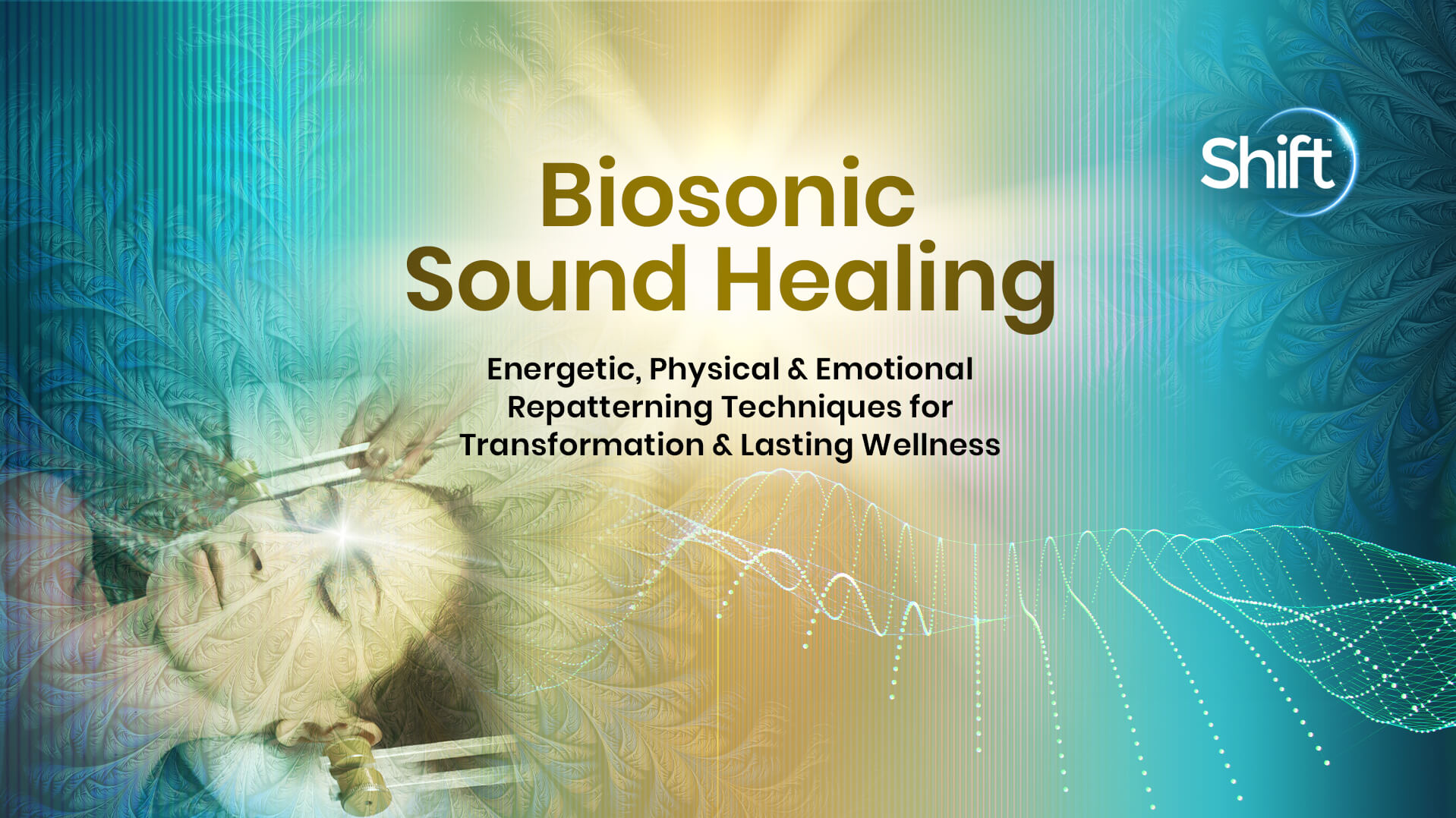 Biosonic Sound Healing With Dr. John Beaulieu, ND, PhD The Shift Network