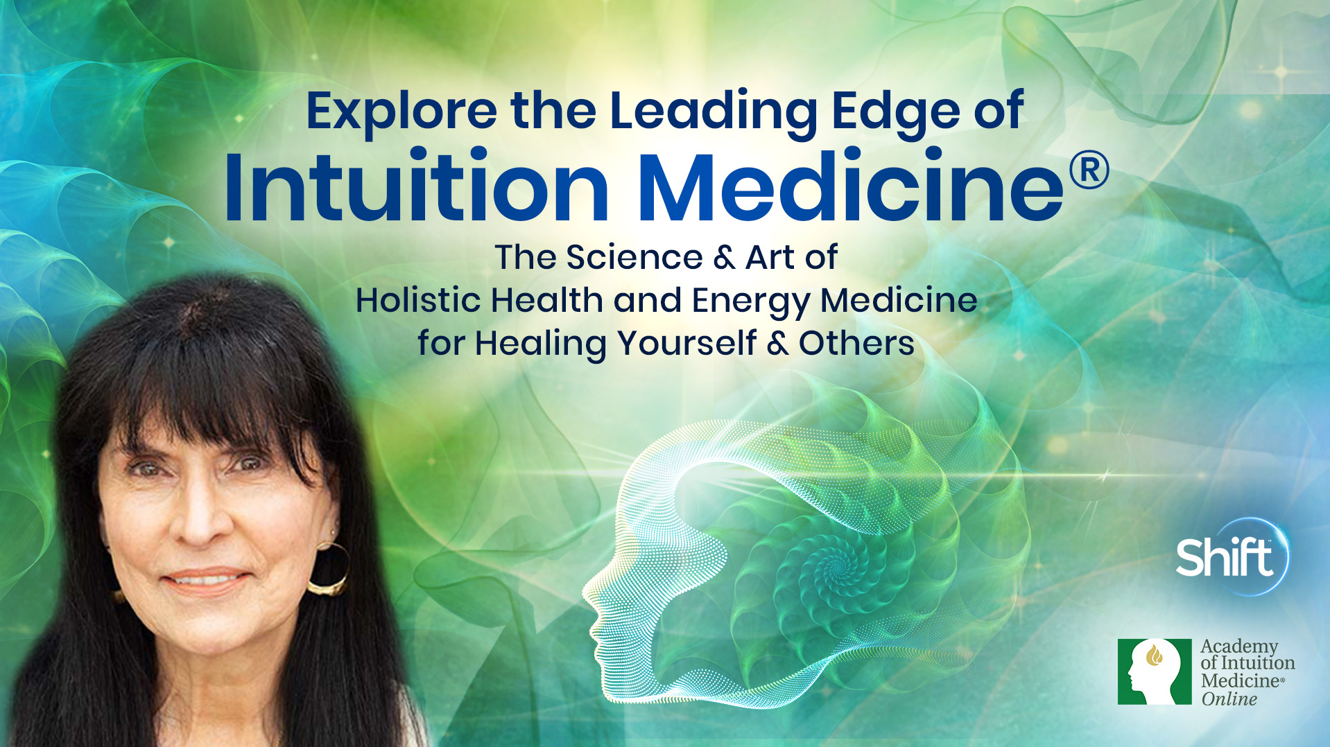 Explore the Leading-Edge of Intuition Medicine® | The Shift Network