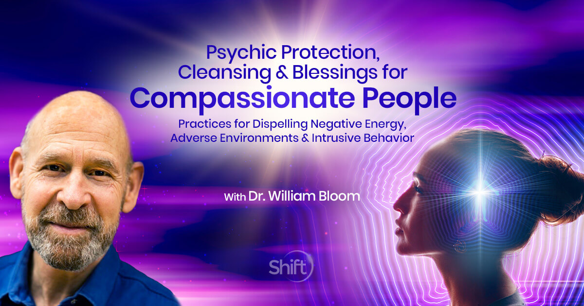 Psychic Protection, Cleansing & Blessings For Compassionate People With ...